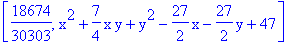 [18674/30303, x^2+7/4*x*y+y^2-27/2*x-27/2*y+47]